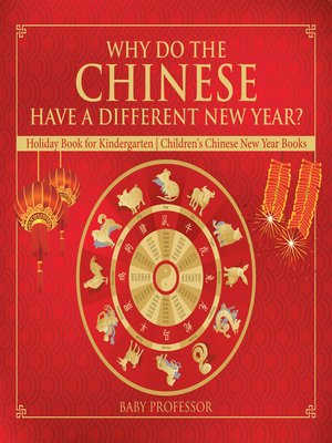 cover image of Why Do the Chinese Have a Different New Year? Holiday Book for Kindergarten--Children's Chinese New Year Books